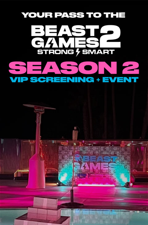 Your pass to the Beast Games Season 2 VIP screening & event!