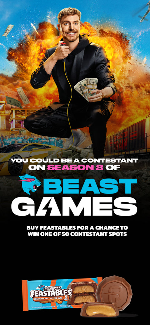 You could be a contestant on season 2 of Beast Games! Buy Feastables for a chance to win one of only 50 contestant spots!