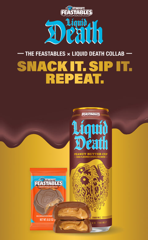 Introducing the Feastables & Liquid Death Collaboration: Peanut Butter Cup Sparkling Water! Snack it. Sip it. Repeat.